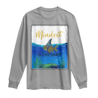 Mindset Is Everything Long Sleeve Shirt Positive Thinking Motivation - Wonder Print Shop