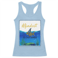 Mindset Is Everything Racerback Tank Top Positive Thinking Motivation - Wonder Print Shop