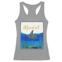 Mindset Is Everything Racerback Tank Top Positive Thinking Motivation - Wonder Print Shop