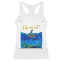 Mindset Is Everything Racerback Tank Top Positive Thinking Motivation - Wonder Print Shop