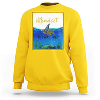 Mindset Is Everything Sweatshirt Positive Thinking Motivation - Wonder Print Shop
