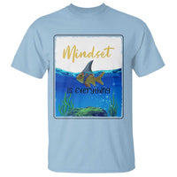 Mindset Is Everything T Shirt Positive Thinking Motivation - Wonder Print Shop
