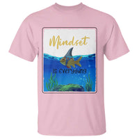 Mindset Is Everything T Shirt Positive Thinking Motivation - Wonder Print Shop