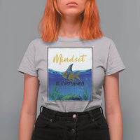 Mindset Is Everything T Shirt For Women Positive Thinking Motivation - Wonder Print Shop
