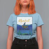 Mindset Is Everything T Shirt For Women Positive Thinking Motivation - Wonder Print Shop