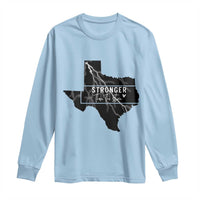 Strong Texas Long Sleeve Shirt Stronger Than The Storm Quote - Wonder Print Shop