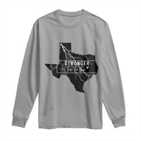 Strong Texas Long Sleeve Shirt Stronger Than The Storm Quote - Wonder Print Shop