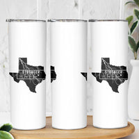Strong Texas Skinny Tumbler Stronger Than The Storm Quote