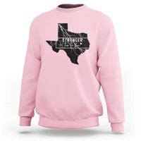 Strong Texas Sweatshirt Stronger Than The Storm Quote - Wonder Print Shop