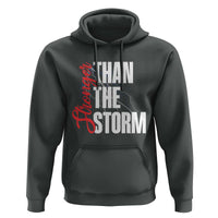 Stronger Than The Storm Hoodie Positive Mindset Motivation - Wonder Print Shop