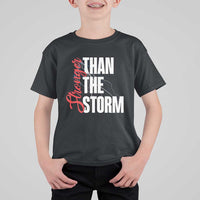 Stronger Than The Storm T Shirt For Kid Positive Mindset Motivation - Wonder Print Shop