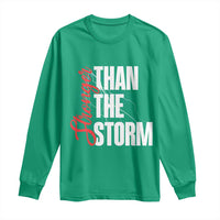Stronger Than The Storm Long Sleeve Shirt Positive Mindset Motivation - Wonder Print Shop