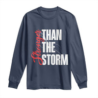 Stronger Than The Storm Long Sleeve Shirt Positive Mindset Motivation - Wonder Print Shop