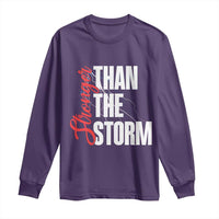 Stronger Than The Storm Long Sleeve Shirt Positive Mindset Motivation - Wonder Print Shop
