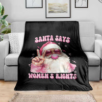 Funny Santa Says Womens Rights Throw Blanket Feminist Activist Christmas Gift - Wonder Print Shop