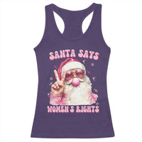 Funny Santa Says Womens Rights Racerback Tank Top Feminist Activist Christmas Gift - Wonder Print Shop