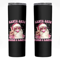 Funny Santa Says Womens Rights Skinny Tumbler Feminist Activist Christmas Gift - Wonder Print Shop