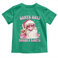 Funny Santa Says Womens Rights Toddler T Shirt Feminist Activist Christmas Gift - Wonder Print Shop