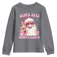 Funny Santa Says Womens Rights Youth Sweatshirt Feminist Activist Christmas Gift - Wonder Print Shop
