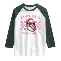 Funny Feminist Activist Christmas Raglan Shirt Santa Says Womens Rights - Wonder Print Shop