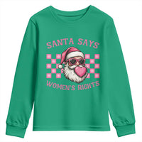 Funny Feminist Activist Christmas Youth Sweatshirt Santa Says Womens Rights - Wonder Print Shop