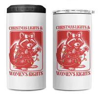Christmas Lights And Womens Rights 4 in 1 Can Cooler Tumbler Raccoon Female Rage Holiday Gift - Wonder Print Shop