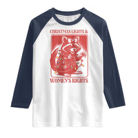 Christmas Lights And Womens Rights Raglan Shirt Raccoon Female Rage Holiday Gift - Wonder Print Shop