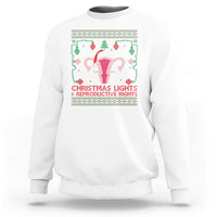 Christmas Lights And Reproductive Rights Ugly Christmas Sweatshirt Feminist Holiday Gift - Wonder Print Shop