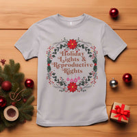 Holiday Lights And Reproductive Rights T Shirt Funny Feminist Christmas Gift - Wonder Print Shop