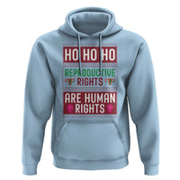 Funny Christmas Feminist Gift Hoodie Reproductive Rights Are Human Rights - Wonder Print Shop