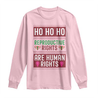 Funny Christmas Feminist Gift Long Sleeve Shirt Reproductive Rights Are Human Rights - Wonder Print Shop