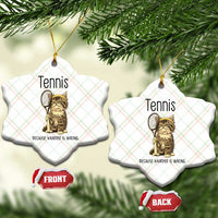 Funny Cat Plays Tennis Ceramic Ornament Because Murder Is Wrong - Wonder Print Shop