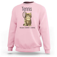 Funny Cat Plays Tennis Sweatshirt Because Murder Is Wrong - Wonder Print Shop