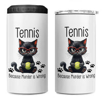 Funny Tennis Cat Gift 4 in 1 Can Cooler Tumbler Because Murder Is Wrong - Wonder Print Shop
