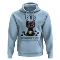 Funny Tennis Cat Gift Hoodie Because Murder Is Wrong - Wonder Print Shop