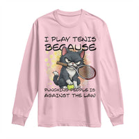 Funny Cat Plays Tennis Long Sleeve Shirt Because Punching People Is Against The Law - Wonder Print Shop