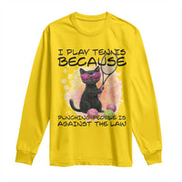Because Punching People Is Against The Law Long Sleeve Shirt Funny Tennis Cat Gift - Wonder Print Shop