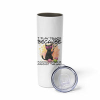 Because Punching People Is Against The Law Skinny Tumbler Funny Tennis Cat Gift - Wonder Print Shop