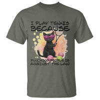 Because Punching People Is Against The Law T Shirt Funny Tennis Cat Gift - Wonder Print Shop