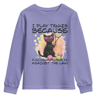 Because Punching People Is Against The Law Youth Sweatshirt Funny Tennis Cat Gift - Wonder Print Shop