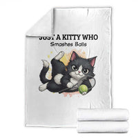 Just A Kitty Who Smashes Balls Throw Blanket Funny Tennis Cat Gift - Wonder Print Shop