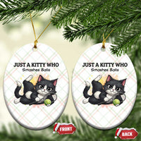 Just A Kitty Who Smashes Balls Ceramic Ornament Funny Tennis Cat Gift - Wonder Print Shop