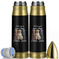 Funny Labrador Tennis Lover Bullet Tumbler I Love You More Than Tennis Ball - Wonder Print Shop