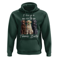 Funny Labrador Tennis Lover Hoodie I Love You More Than Tennis Ball - Wonder Print Shop