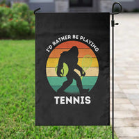 Id Rather Be Playing Tennis Garden Flag Vintage Retro Bigfoot Tennis Player Gift - Wonder Print Shop
