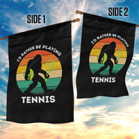 Id Rather Be Playing Tennis Garden Flag Vintage Retro Bigfoot Tennis Player Gift - Wonder Print Shop