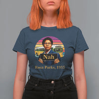 Rosa Parks Quote T Shirt For Women The Only Tired I Was Was Tired Of Giving In