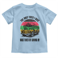 Rosa Parks Tired Of Giving In Toddler T Shirt Civil Bus Protest
