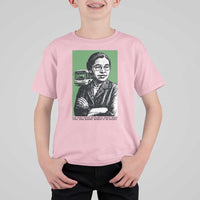 Rosa Parks Quote T Shirt For Kid Never Be Fearful When It Is Right