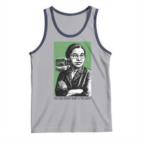 Rosa Parks Quote Tank Top Never Be Fearful When It Is Right